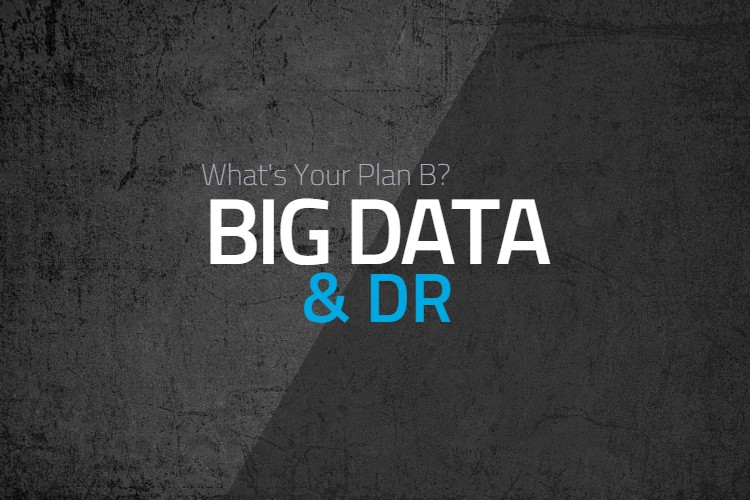 Big Data & Disaster Recovery